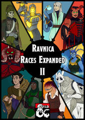 Ravnica Races Expanded II